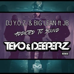 Addicted To Sound (Teyo & Deeperz Remix)