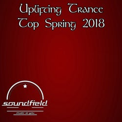Uplifting Trance Top Spring 2018