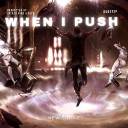 When I Push (feat. Feyd)