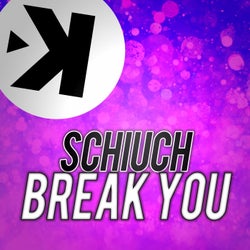 Break You (Extended Mix)