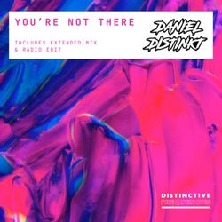 You're Not There (Alternative Versions)