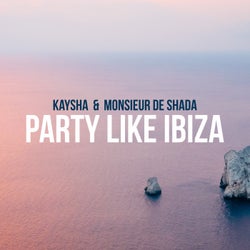 Party Like Ibiza