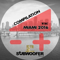 Subwoofer Records Presents: WMC Miami 2016 (5 Years Anniversary)