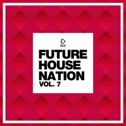 Future House Nation Vol. 7
