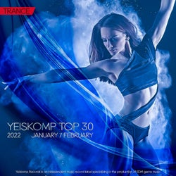 Yeiskomp TOP 30 Trance January / February 2022