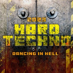Hard Techno 2023 - Dancing in Hell