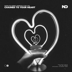 Chained To Your Heart