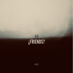 Friends (Extended Mix)