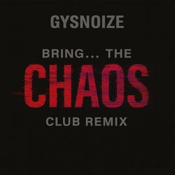 Bring The Chaos (Club Remix)