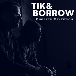 Dubstep Selection by Tik&Borrow (Aug 2023)