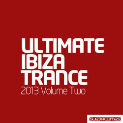 Ultimate Ibiza Trance 2013 - Volume Two