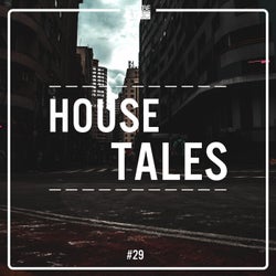 House Tales, Vol. 29
