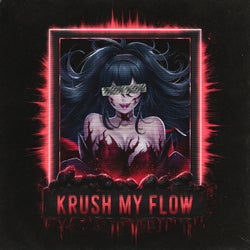 KRUSH MY FLOW