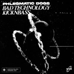 Bad Technology / Kicknbass