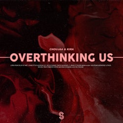 Overthinking Us