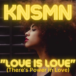 "Love Is Love" (There's Power in Love)