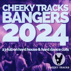 Cheeky Tracks Bangers 2024