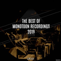 The Best of Monotoon Recordings 2019