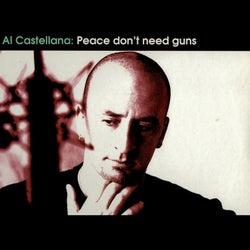Peace Don't Need Guns
