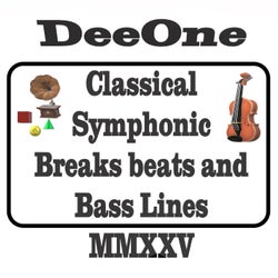 Classical Symphonic Breaks Beats and Bass Lines Mmxxv