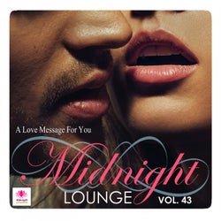 Midnight Lounge, Vol. 43: A Love Message For You