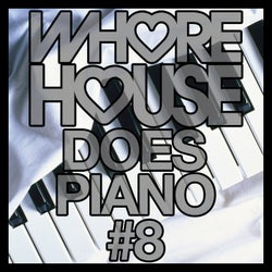 Whore House Does Piano #8