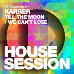 Till The Moon / We Can't Lose
