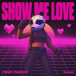 Show Me Love