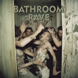 Bathroom Rave