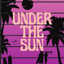 Under the Sun  (Babes on the Run Edit)