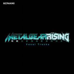 Metal Gear Rising Revengeance (Vocal Tracks)