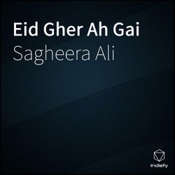 Eid Gher Ah Gai