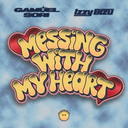 Messing With My Heart (Extended Version)