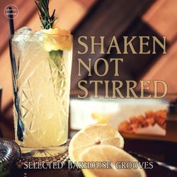 Shaken Not Stirred, Vol. 1