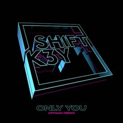 Only You (OFFAIAH Remix)