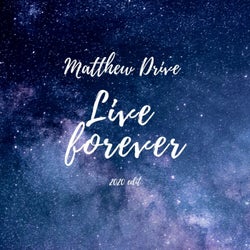 Live forever (2020 edit)