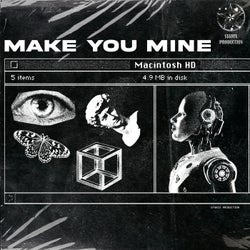 Make You Mine (HYPERTECHNO)