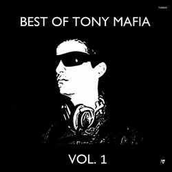 Best Of Tony Mafia Vol. 1 (The Album)