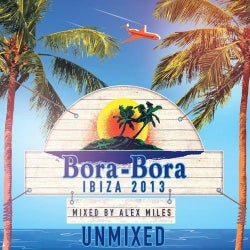 Bora Bora Ibiza 2013 - Unmixed