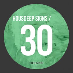 Housdeep Signs - Vol.30