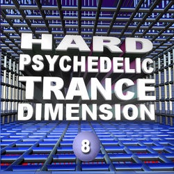 Hard Psychedelic Trance Dimension, Vol. 8