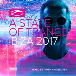 A State Of Trance, Ibiza 2017 - Mixed by Armin van Buuren
