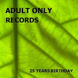 Adult Only Records 25 Years Birthday