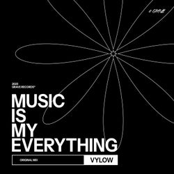 Music Is My Everything