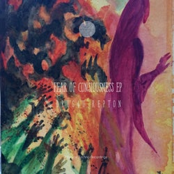 Fear of Consiousness ep