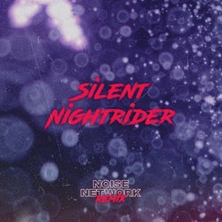 Silent Nightrider (NOISE NETWORK remix)