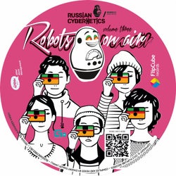 Russian Cybernetics - Robots on Air!, Vol. 3 - Compiled and Mixed by Evgeny Svalov (4mal)