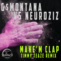 Make M' Clap (Timmy Teaze Remix)