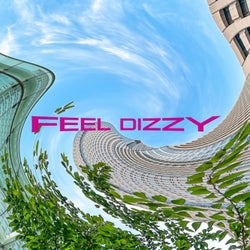 Feel Dizzy