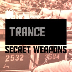 November Secret Weapons: Trance